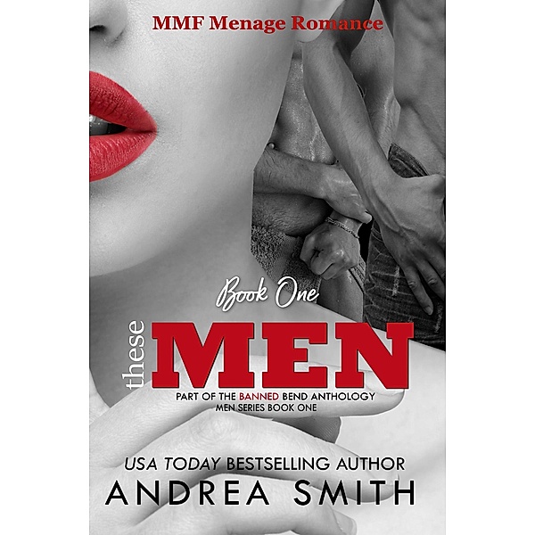 These Men (Men Series, #1) / Men Series, Andrea Smith
