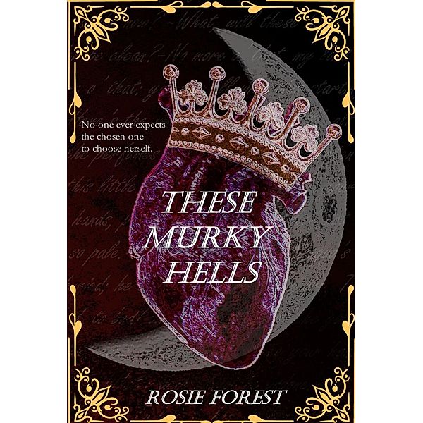 These Murky Hells (Bloodlust, #1) / Bloodlust, Rosie Forest