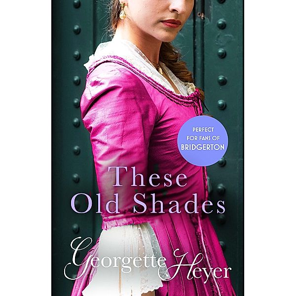 These Old Shades, Georgette Heyer