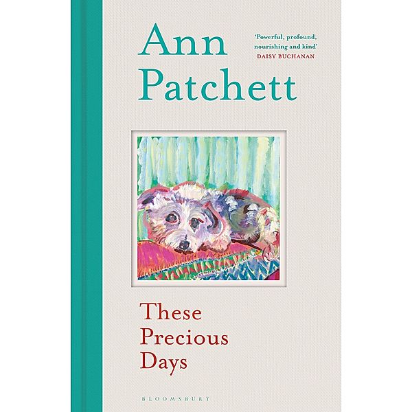 These Precious Days, Ann Patchett