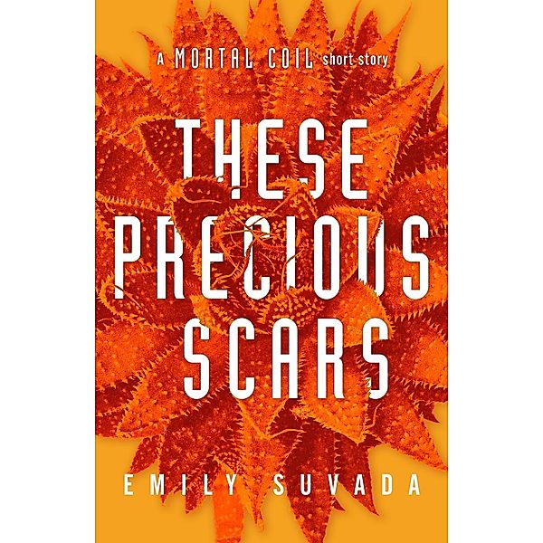 These Precious Scars / Penguin, Emily Suvada