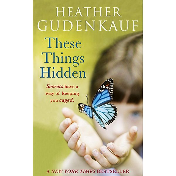 These Things Hidden, Heather Gudenkauf