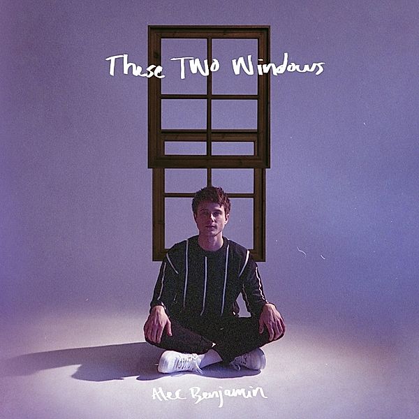 These Two Windows, Alec Benjamin