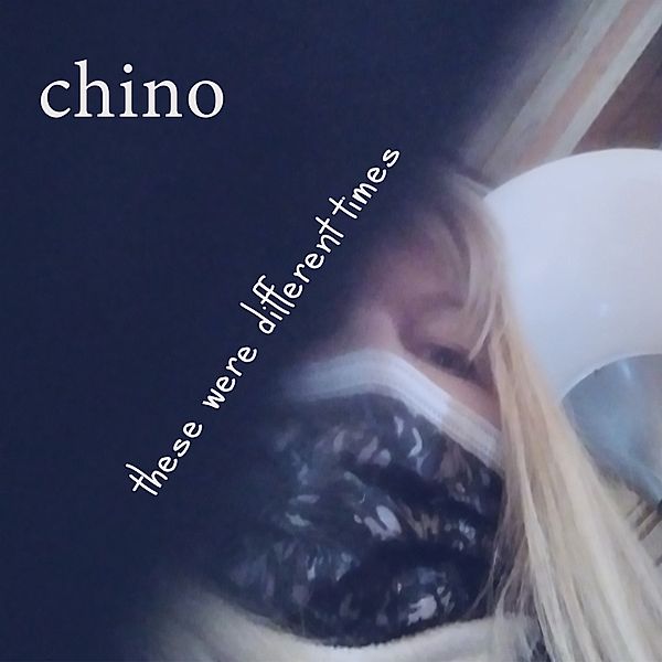 These Were Different Times, Chino
