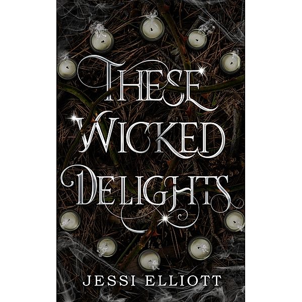 These Wicked Delights, Jessi Elliott