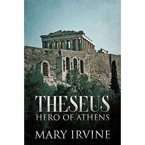 Theseus, Mary Irvine