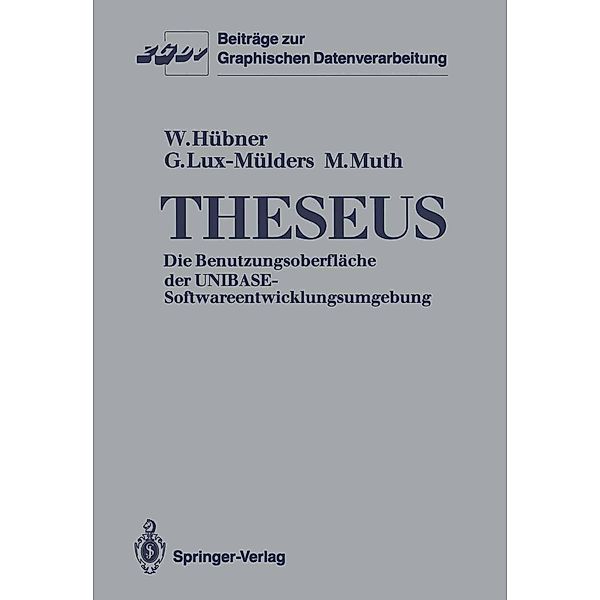 Theseus / Beiträge zur Graphischen Datenverarbeitung, Wolfgang Hübner, Gregor Lux-Mülders, Matthias Muth