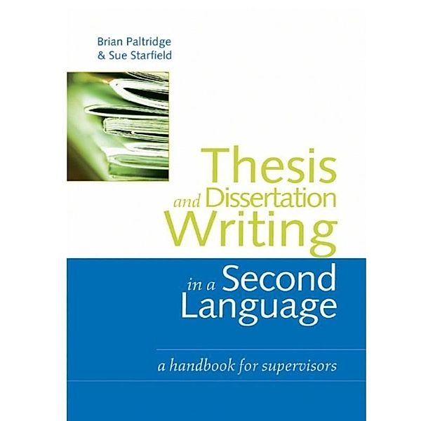 Thesis and Dissertation Writing in a Second Language, Sue Starfield, Brian Paltridge