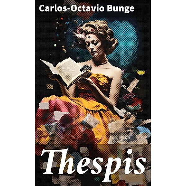 Thespis, Carlos-Octavio Bunge