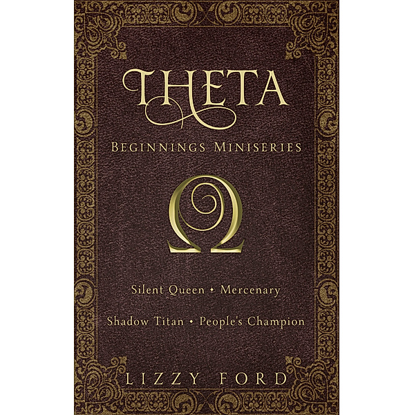 Theta Beginnings Miniseries, Lizzy Ford
