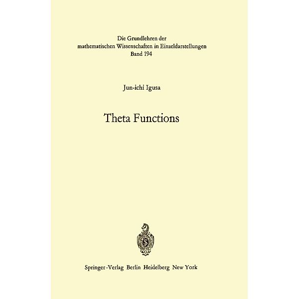 Theta Functions / Grundlehren der mathematischen Wissenschaften Bd.194, Jun-ichi Igusa