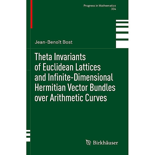 Theta Invariants of Euclidean Lattices and Infinite-Dimensional Hermitian Vector Bundles over Arithmetic Curves, Jean-Benoît Bost