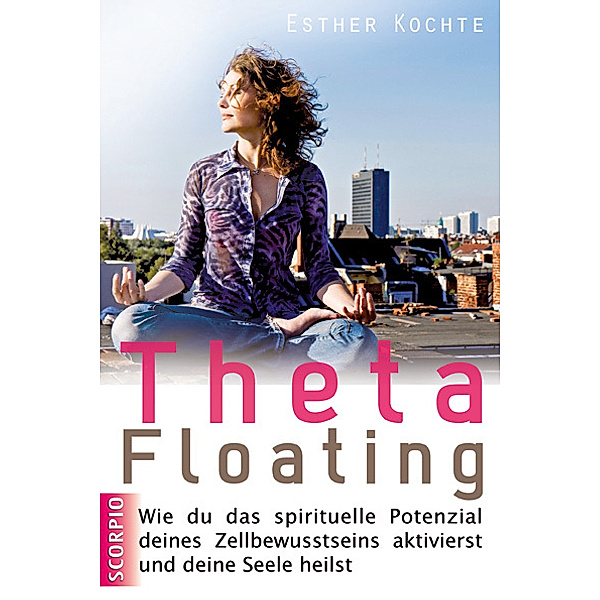 ThetaFloating, m. Audio-CD, Esther Kochte