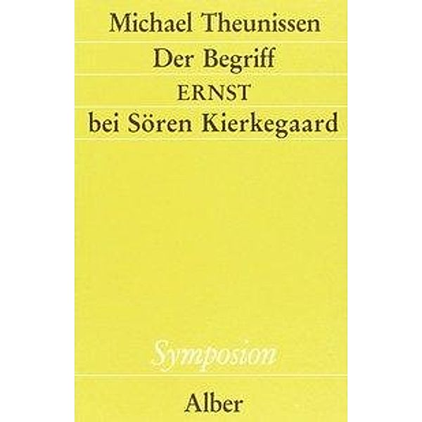 Theunissen, M: Begriff Ernst/Kierkegaard, Michael Theunissen