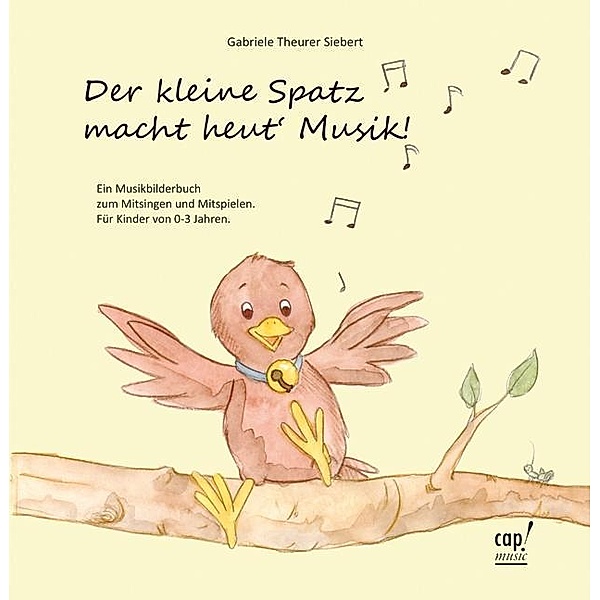 Theurer Siebert, G: Der kleine Spatz macht heut` Musik!, Gabriele Theurer Siebert
