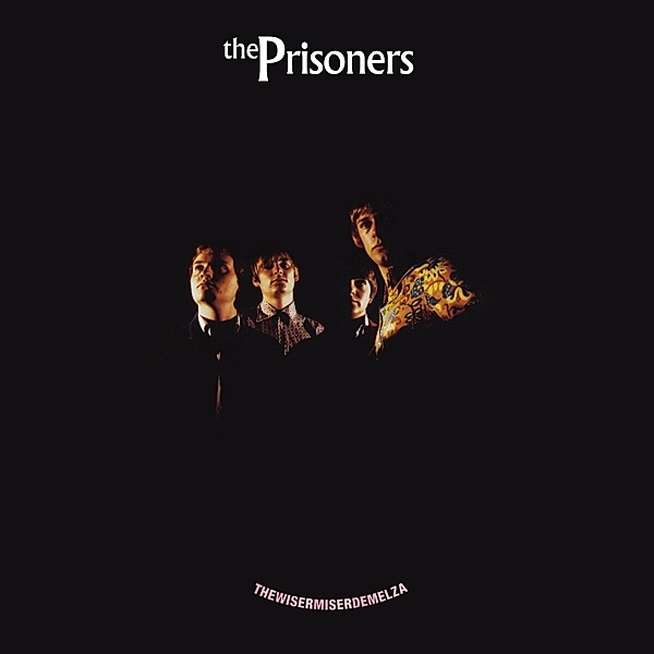 Thewisermiserdemelza (180 Gr. Transp. Orange Lp) (Vinyl), The Prisoners