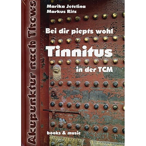 Thews, F: Tinnitus in der TCM, Marika Jetelina, Markus Ritz