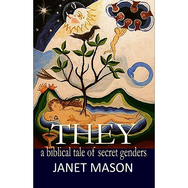 They A Biblical Tale of Secret Genders, Janet Mason