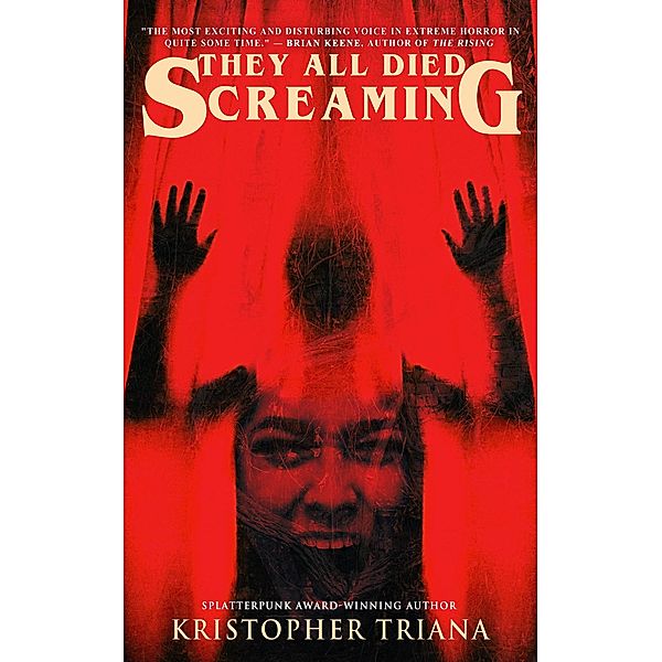 They All Died Screaming, Kristopher Triana