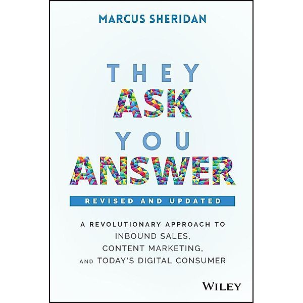 They Ask, You Answer, Marcus Sheridan