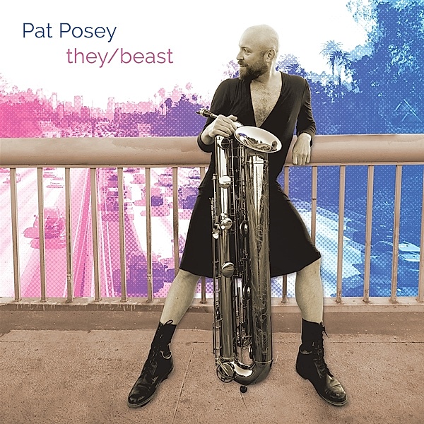 They/Beast (Music For Solo Tubax), Pat Posey