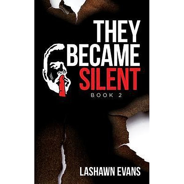 They Became Silent, Lashawn Evans