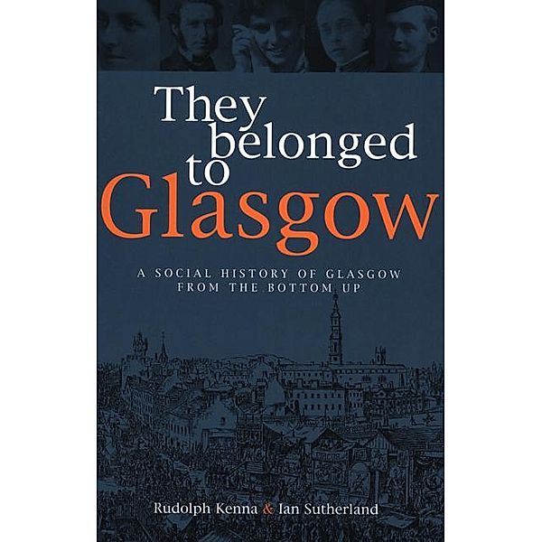 They Belonged to Glasgow / Neil Wilson Publishing, Rudolph Kenna