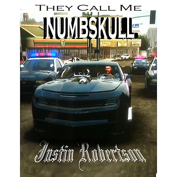 They Call Me Numbskull, Justin Robertson