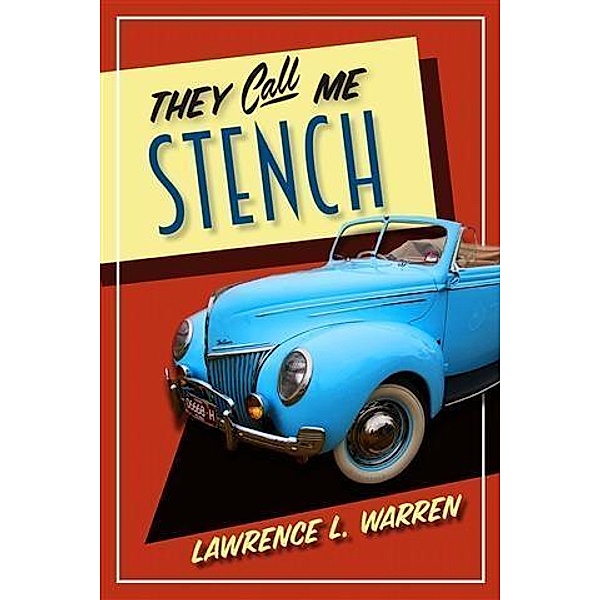 They Call Me Stench, Lawrence L. Warren