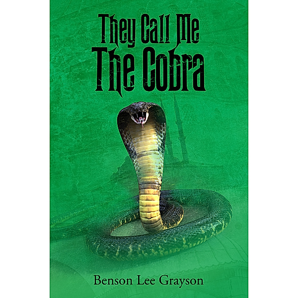 They Call Me The Cobra, Benson Grayson