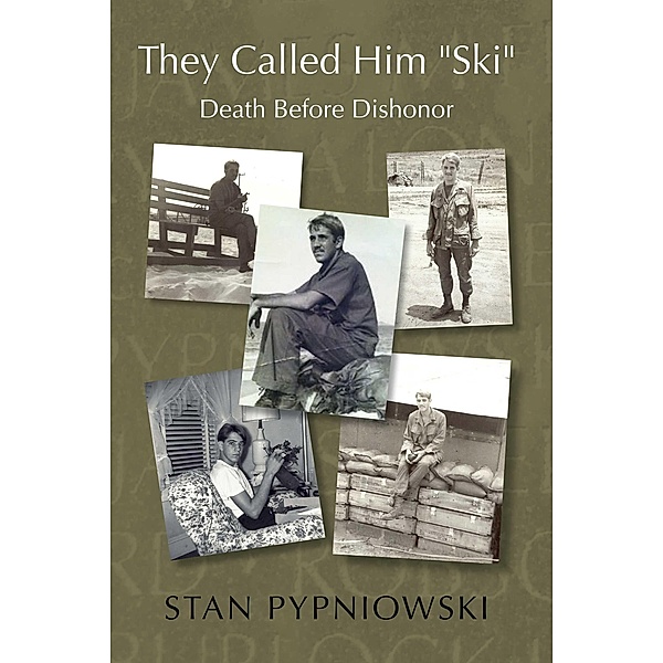 They Called Him &quote;Ski&quote;, Stan Pypniowski
