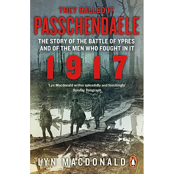 They Called it Passchendaele, Lyn Macdonald