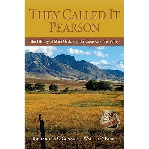 They Called It Pearson, Richard D. O'Connor, Walter P. Parks