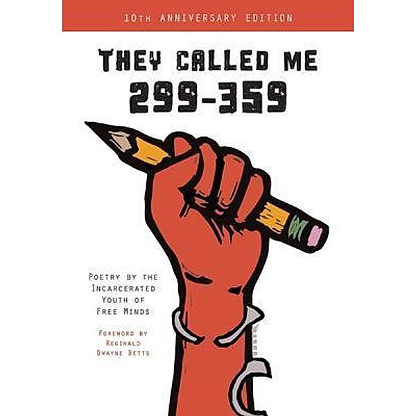 They Called Me 299-359, Free Minds Writers
