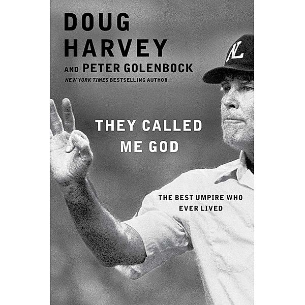 They Called Me God, Doug Harvey, Peter Golenbock