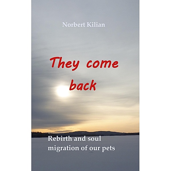 They come back, Norbert Kilian