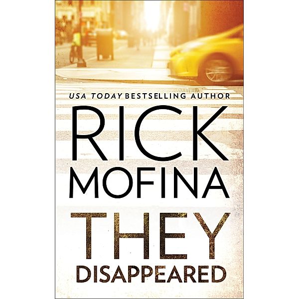 They Disappeared, Rick Mofina
