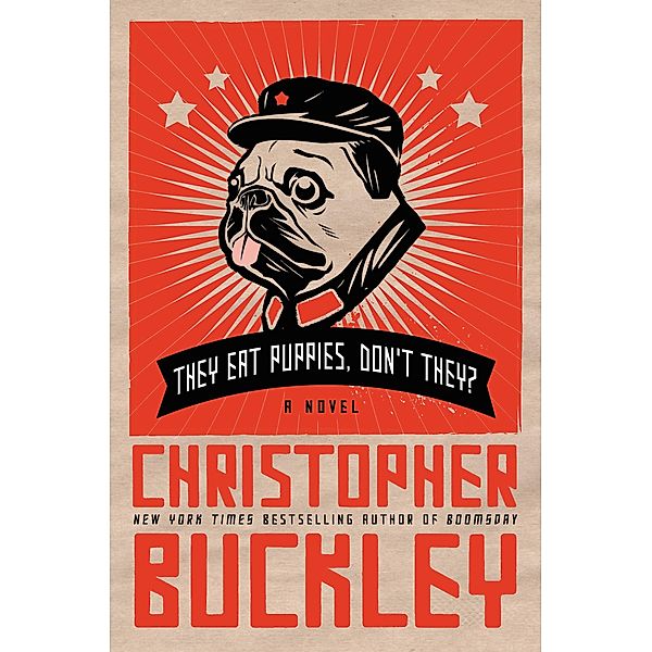 They Eat Puppies, Don't They? / Twelve, Christopher Buckley