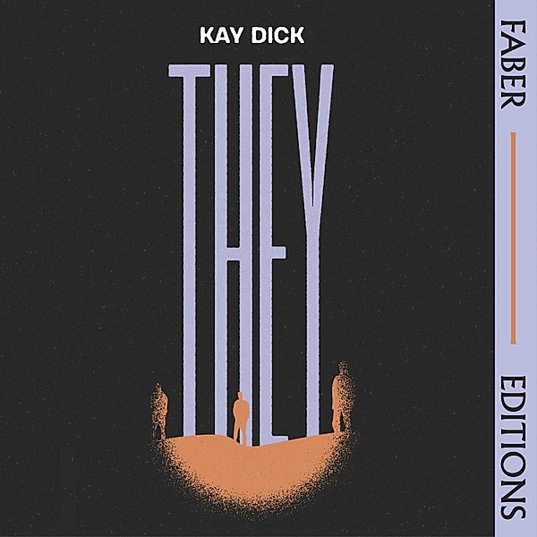 They (Faber Editions), Kay Dick