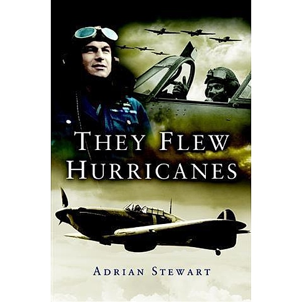 They Flew Hurricanes, Adrian Stewart