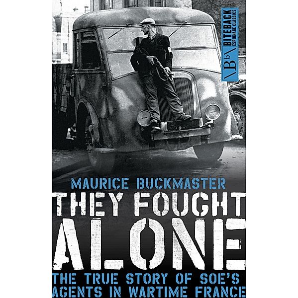 They Fought Alone, Maurice Buckmaster