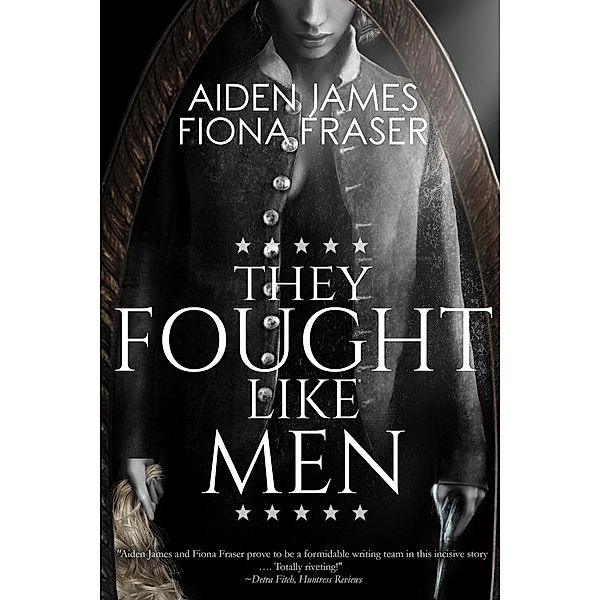 They Fought Like Men, Aiden James, Fiona Fraser