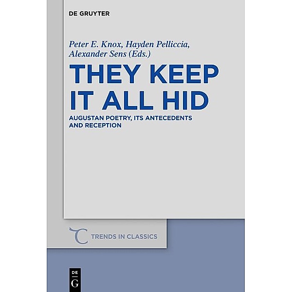 They Keep It All Hid / Trends in Classics - Supplementary Volumes Bd.56