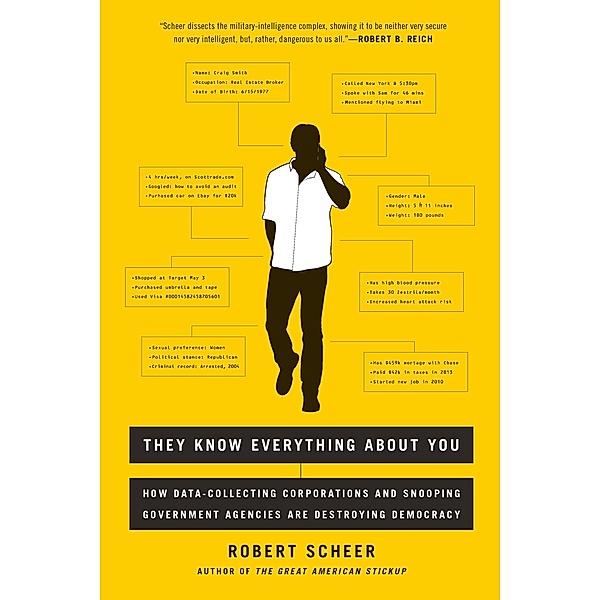 They Know Everything About You, Robert Scheer