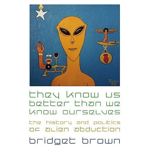 They Know Us Better Than We Know Ourselves, Bridget Brown