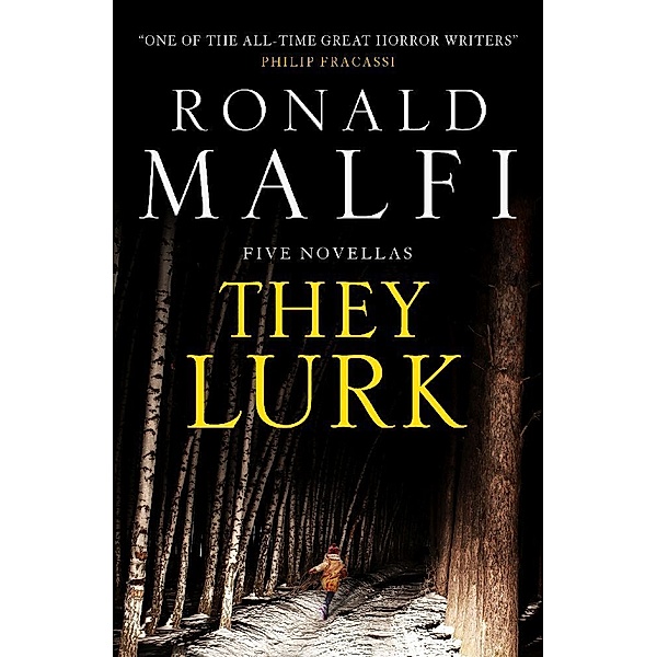 They Lurk, Ronald Malfi