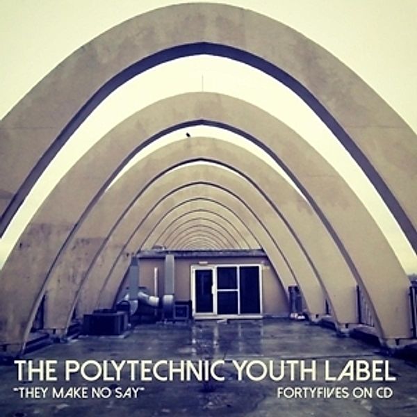 They Make No Say : A Polytechnic Youth Records, Diverse Interpreten