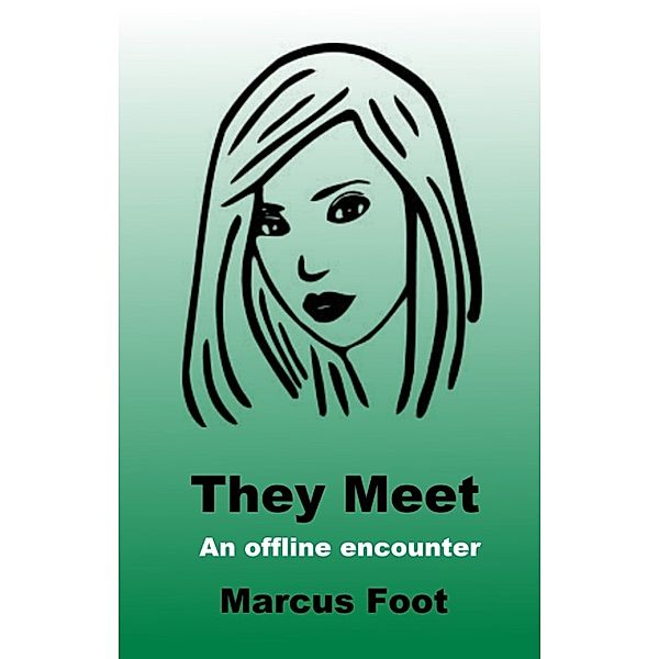 They Meet, Marcus Foot