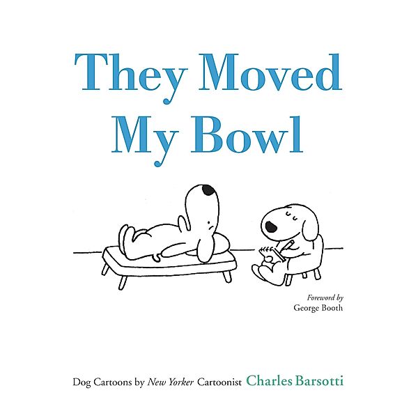 They Moved My Bowl, Charles Barsotti