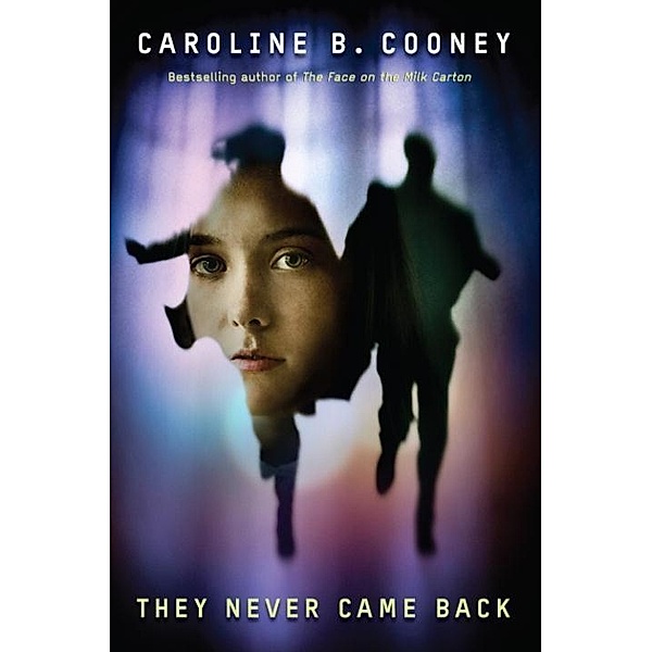 They Never Came Back, Caroline B. Cooney